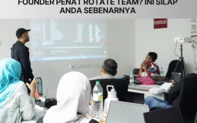 Founder Penat Rotate Team? Ini Silap Anda Sebenarnya