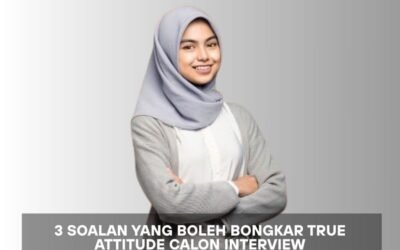 3 Soalan Yang Boleh Bongkar True Attitude Calon Interview